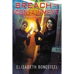 Breach of Containment - by  Elizabeth Bonesteel (Paperback) - 1 of 1