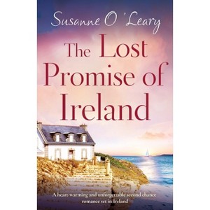 The Lost Promise of Ireland - (Starlight Cottages) by  Susanne O'Leary (Paperback) - 1 of 1
