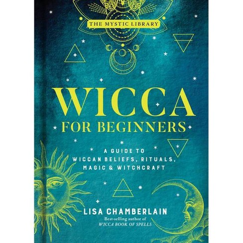 Wicca for Beginners - (Mystic Library) by Lisa Chamberlain (Hardcover)