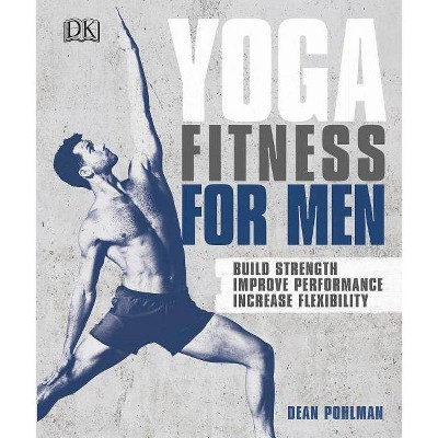 Yoga Fitness for Men - by  Dean Pohlman (Paperback)