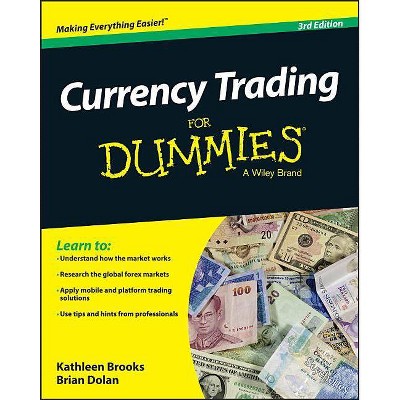 Currency Trading for Dummies - 3rd Edition by  Brian Dolan & Kathleen Brooks (Paperback)