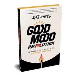 Good Mood Revolution - by Matt O'Neill - 1 of 1