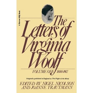 The Letters of Virginia Woolf: Vol. 1 (1888-1912) - (Virginia Woolf Library) by  Virginia Woolf & Nigel Nicolson (Paperback) - 1 of 1