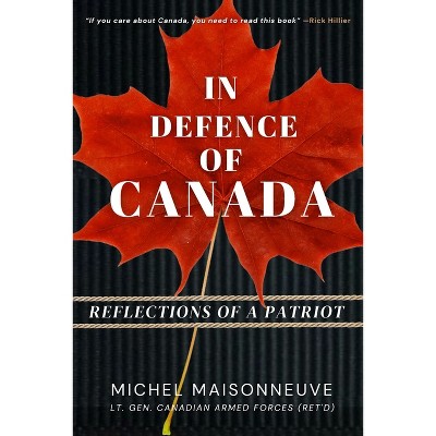 In Defence of Canada - by  General Maisonneuve (Hardcover)