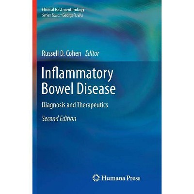 Inflammatory Bowel Disease - (Clinical Gastroenterology) 2nd Edition by  Russell D Cohen (Paperback)