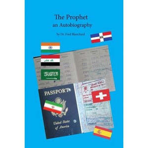 The Prophet - by  Fred Blanchard (Paperback) - 1 of 1