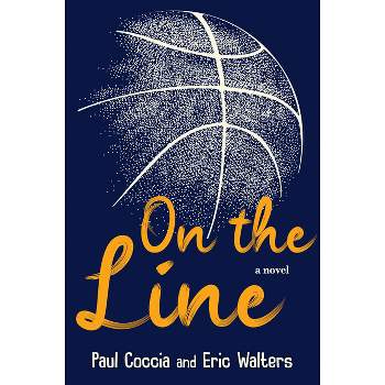 On the Line - by  Paul Coccia & Eric Walters (Paperback)