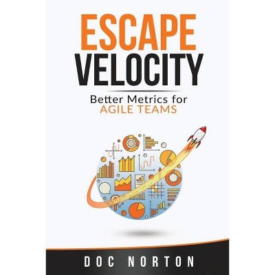 Escape Velocity - by  Doc Norton (Paperback)