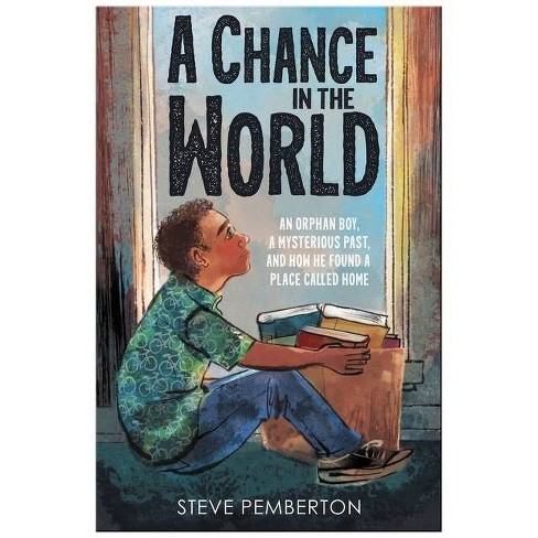 A Chance in the World (Young Readers Edition) - by  Steve Pemberton (Paperback) - image 1 of 1