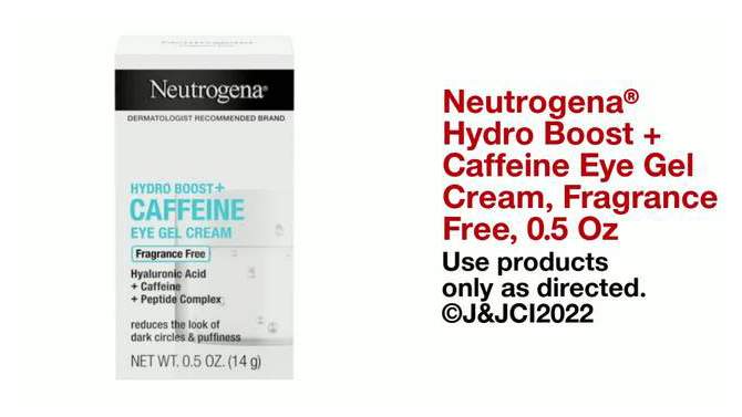 Neutrogena Hydro Boost+ Caffeine Eye Gel Cream with Hyaluronic Acid &#38; Peptide Complex - Fragrance Free - 0.5 oz, 2 of 13, play video