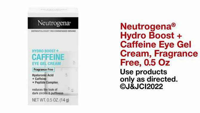 Neutrogena Hydro Boost+ Caffeine Eye Gel Cream with Hyaluronic Acid &#38; Peptide Complex - Fragrance Free - 0.5 oz, 2 of 13, play video