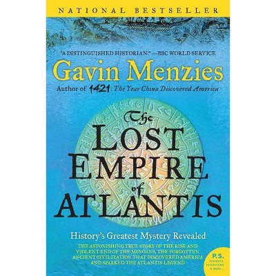 The Lost Empire of Atlantis - by  Gavin Menzies (Paperback)