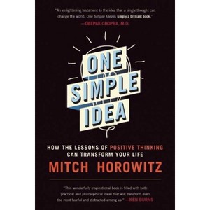 One Simple Idea - by  Mitch Horowitz (Paperback) - 1 of 1