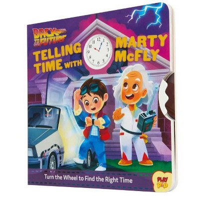 Back to the Future: Telling Time with Marty McFly - (Playpop) by  Insight (Board Book)