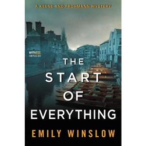 The Start of Everything - (Keene and Frohmann) by  Emily Winslow (Paperback) - 1 of 1