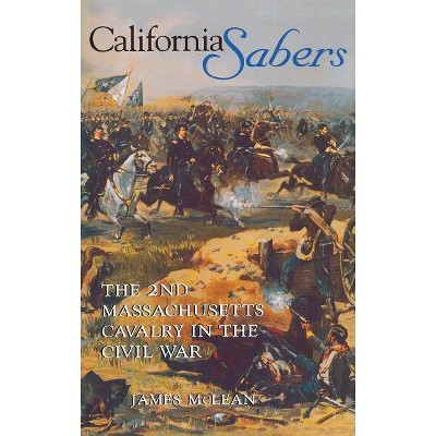 California Sabers - by  R James McLean (Hardcover)