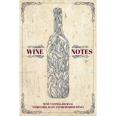 Wine Notes - by  Perfect Bound (Paperback)