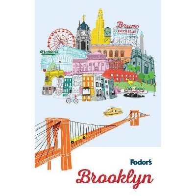 Fodor's Brooklyn - (Full-Color Travel Guide) 2nd Edition by  Fodor's Travel Guides (Paperback)