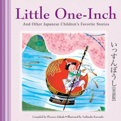 Little One-Inch & Other Japanese Children's Favorite Stories - by  Florence Sakade (Hardcover)