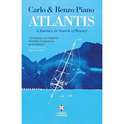 Atlantis - by  Carlo Piano & Renzo Piano (Hardcover)