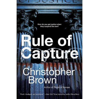 Rule of Capture - (Dystopian Lawyer) by  Christopher Brown (Paperback)