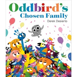 Oddbird's Chosen Family - by  Derek Desierto (Hardcover) - 1 of 1
