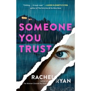 Someone You Trust - by  Rachel Ryan (Paperback) - 1 of 1