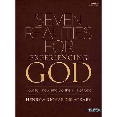 Seven Realities for Experiencing God - by  Henry T Blackaby & Richard Blackaby (Paperback)