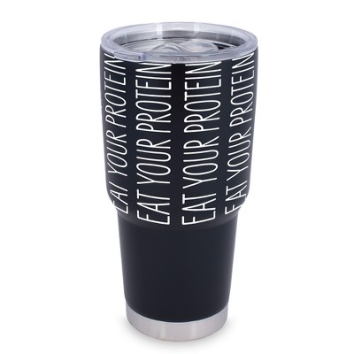 100 North 30 Ounce Stainless Steel On the Go Travel Tumbler With Push Top Lid, Eat Your Protein Black