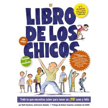 El Libro de Los Chicos - (Boys & Girls Body Books) by  Kelli Dunham (Paperback)
