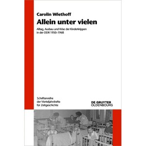 Allein Unter Vielen - (Schriftenreihe Der Vierteljahrshefte Für Zeitgeschichte) by  Carolin Wiethoff (Paperback) - 1 of 1