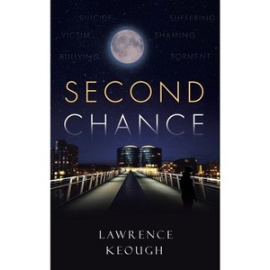 Second Chance - by  Larry Keough (Hardcover) - 1 of 1