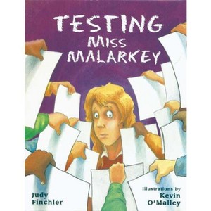 Testing Miss Malarkey - by  Judy Finchler (Paperback) - 1 of 1