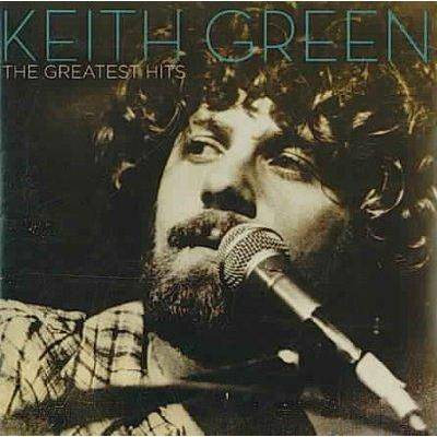 Keith Green - The Greatest Hits (CD)