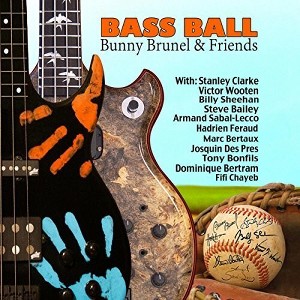 Bunny Brunel & friends - Bass Ball (CD) - 1 of 1