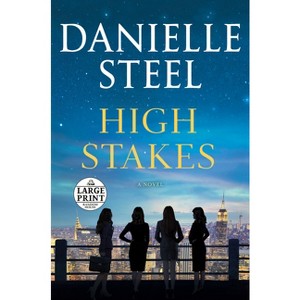 High Stakes - Large Print by  Danielle Steel (Paperback) - 1 of 1