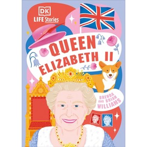 DK Life Stories Queen Elizabeth II - by Brenda Williams & Brian Williams - 1 of 1