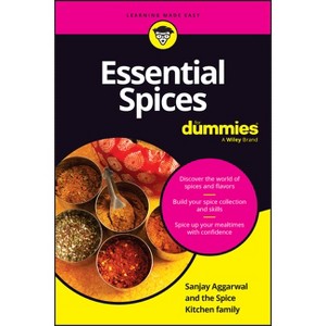 Essential Spices for Dummies - by  Sanjay Aggarwal & Ann Lowe (Paperback) - 1 of 1