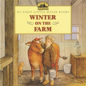 Winter on the Farm - (Little House Picture Book) by  Laura Ingalls Wilder (Paperback) - 1 of 1