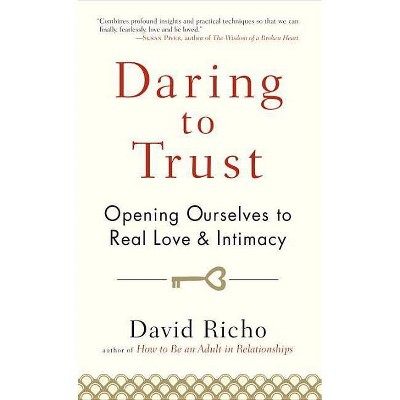 Daring to Trust - by  David Richo (Paperback)