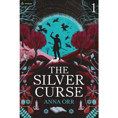 The Silver Curse - by  Anna Orr (Paperback)