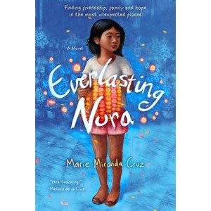 Everlasting Nora - by  Marie Miranda Cruz (Paperback) - 1 of 1