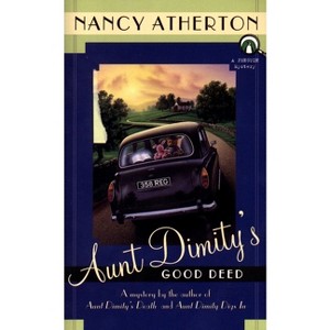 Aunt Dimity's Good Deed - (Aunt Dimity Mystery) by  Nancy Atherton (Paperback) - 1 of 1