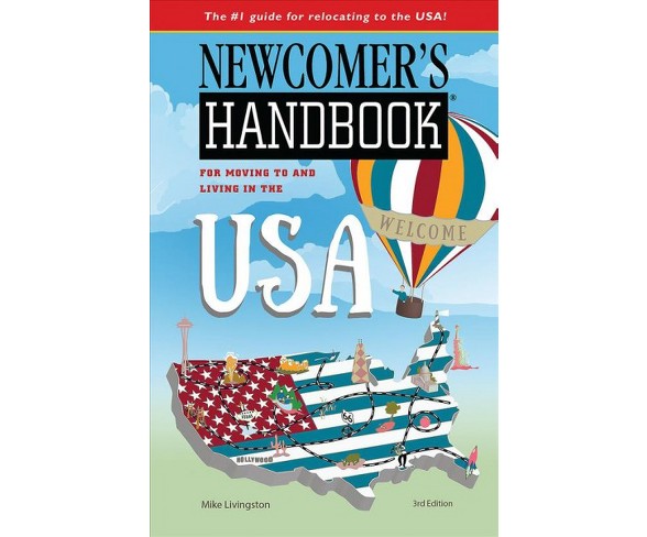Newcomer's Handbook for Moving to and Living in the USA (Paperback) (Mike Livingston)