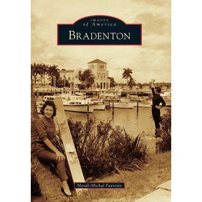 Bradenton - by Merab-Michal Favorite (Paperback)