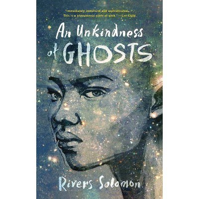 An Unkindness of Ghosts - by  Rivers Solomon (Paperback)