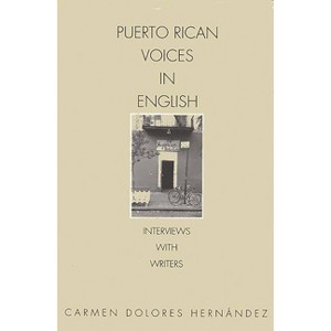 Puerto Rican Voices in English - by  Carmen Delores Hernandez (Paperback) - 1 of 1
