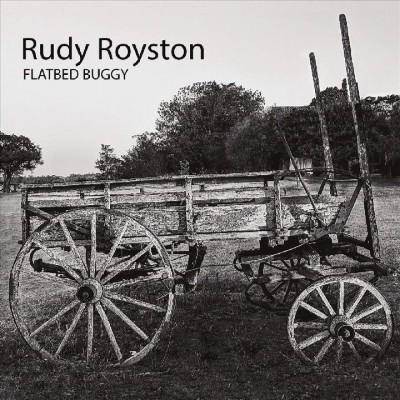 Rudy Royston - Flatbed Buggy (CD)