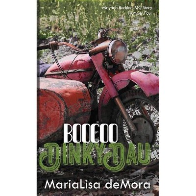 Boocoo Dinky Dau - by  Marialisa Demora (Paperback)