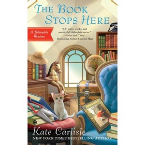 The Book Stops Here - (Bibliophile Mystery) by  Kate Carlisle (Paperback) - 1 of 1